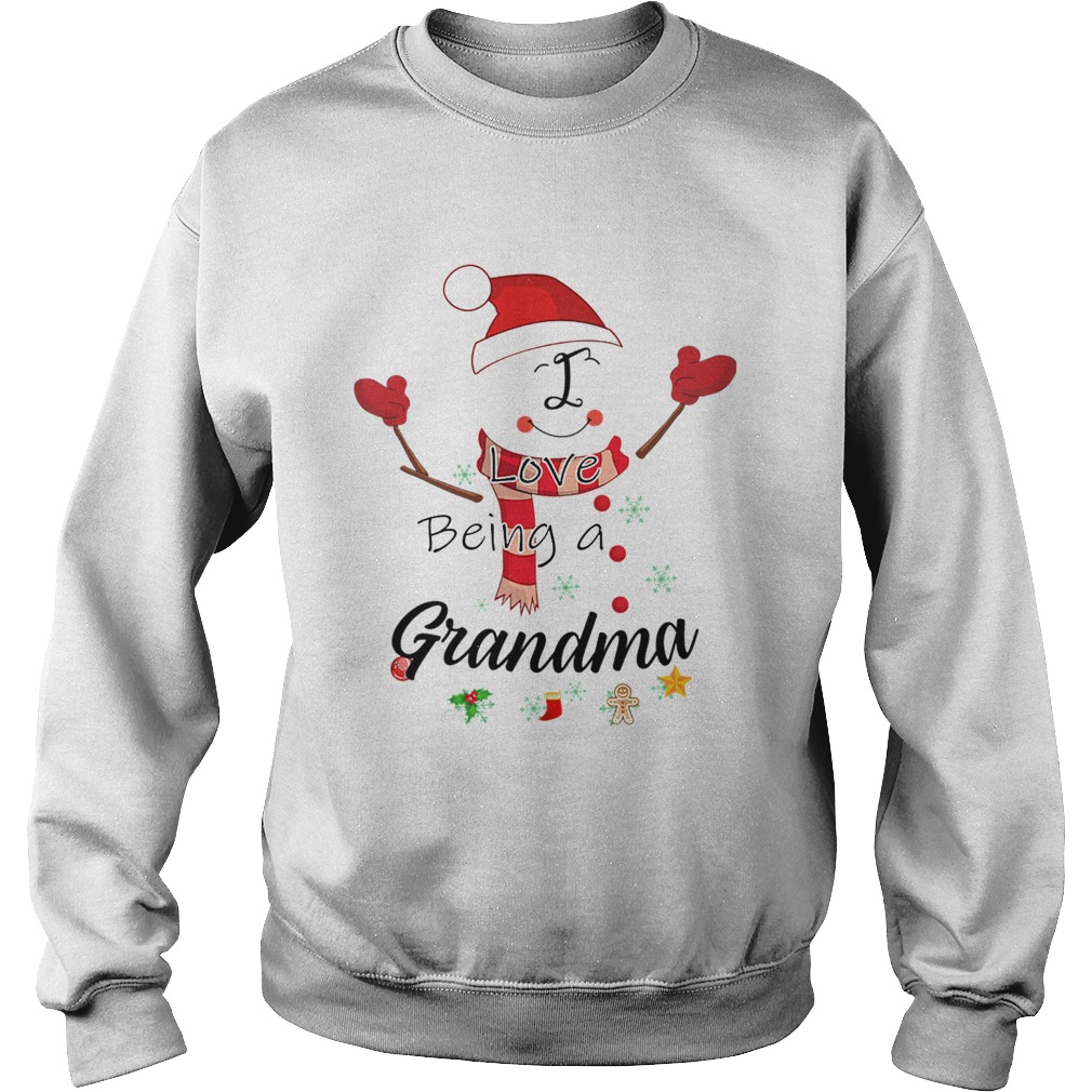 Christmas I Love Being A Grandma Snowman TShirt Sweatshirt