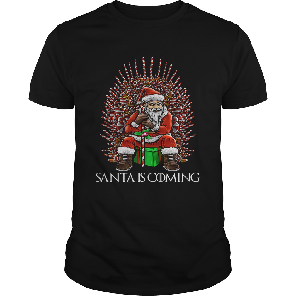 Christmas Santa is coming thone shirt