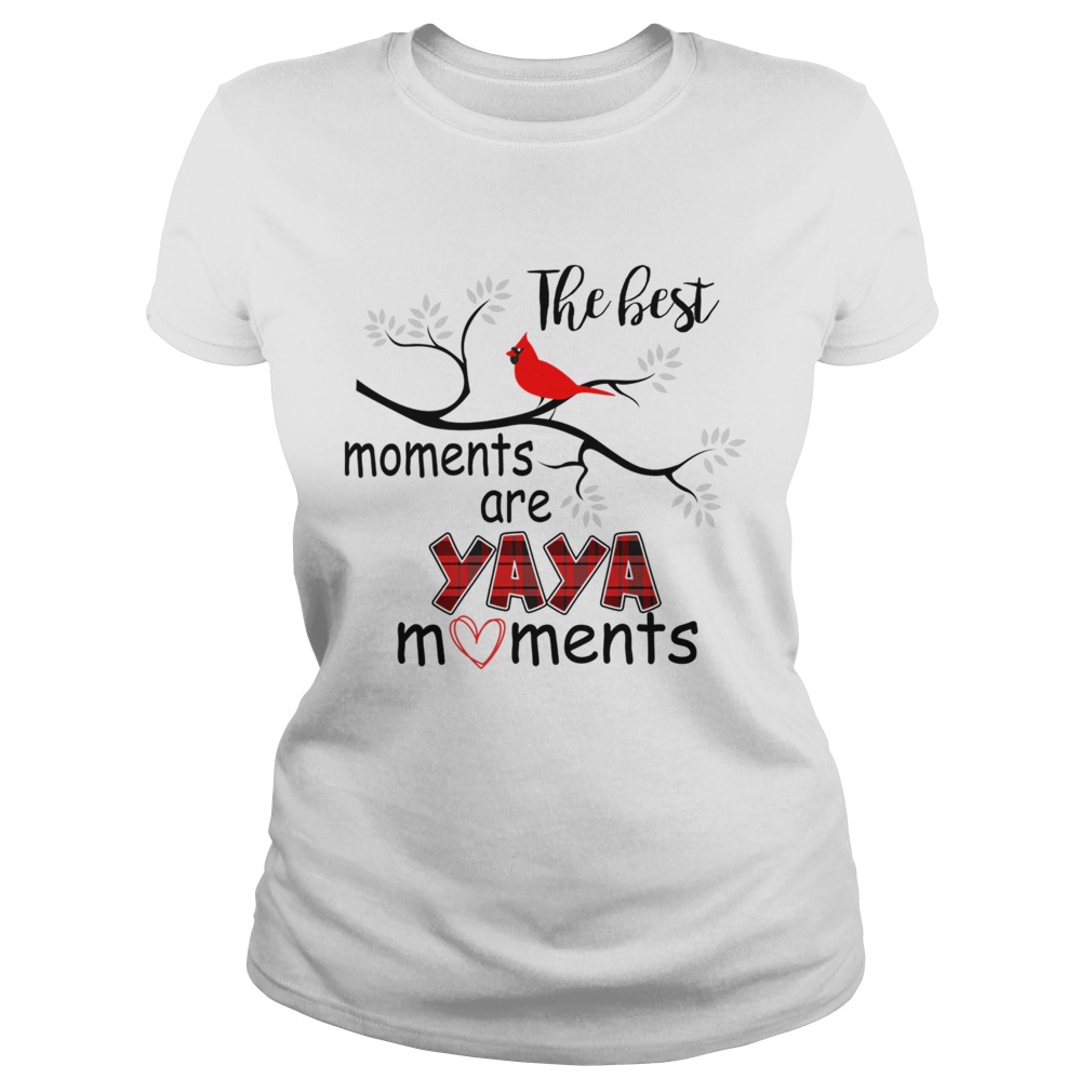 Christmas The Best Moments Are Yaya Moments TShirt Classic Ladies