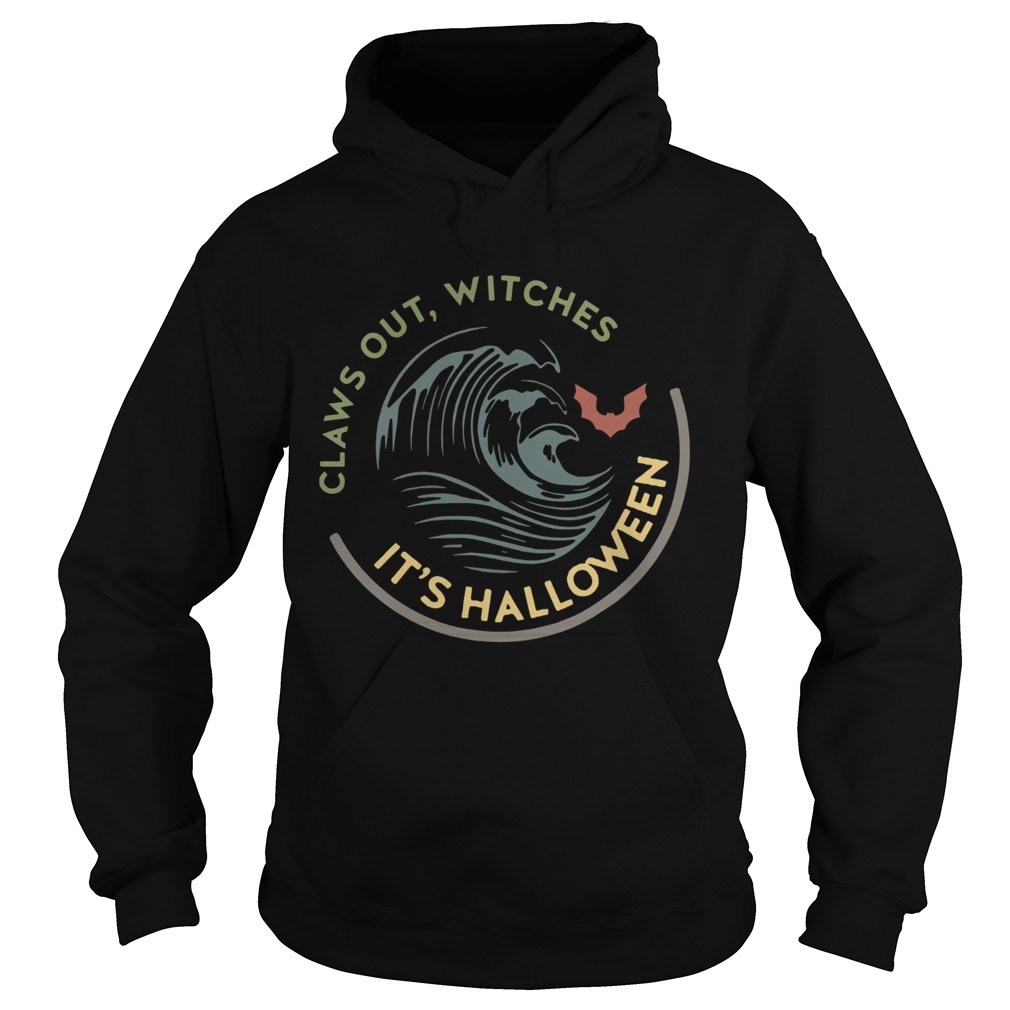 Claws out witches its Halloween vintage Hoodie