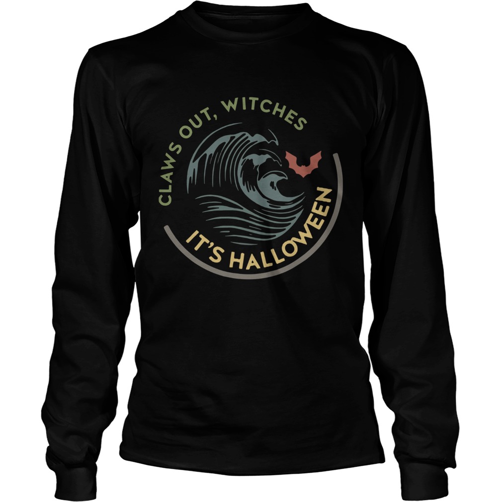 Claws out witches its Halloween vintage LongSleeve