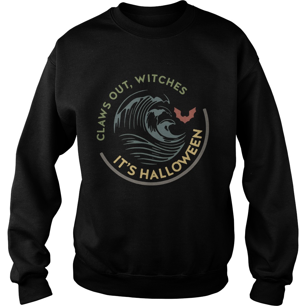 Claws out witches its Halloween vintage Sweatshirt
