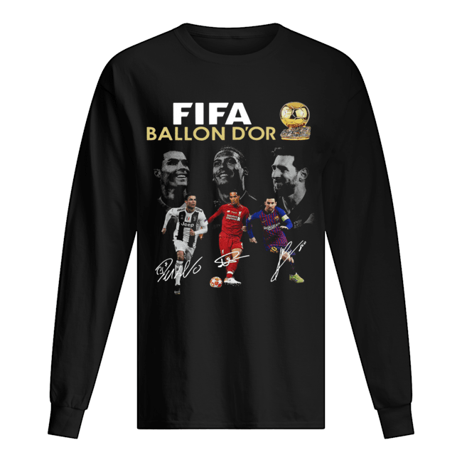 Cristiano Ronaldo Lionel Messi Virgil van Dijk Fifa Ballon D’or 2019 signature Long Sleeved T-shirt 