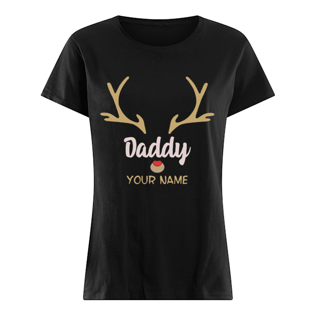 Custom Name Daddy Rudolph Reindeer Family Christmas T-Shirt Classic Women's T-shirt