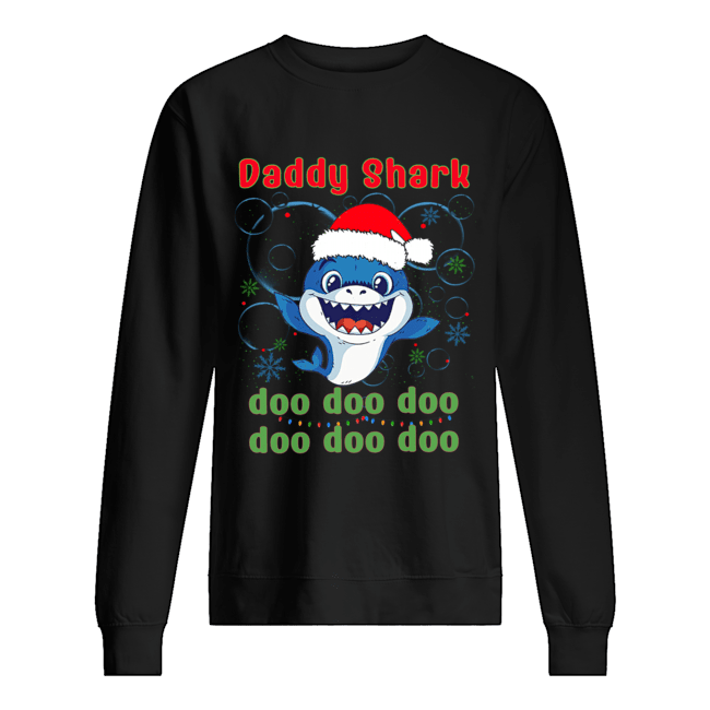 Daddy Shark Doo Doo Doo T Unisex Sweatshirt