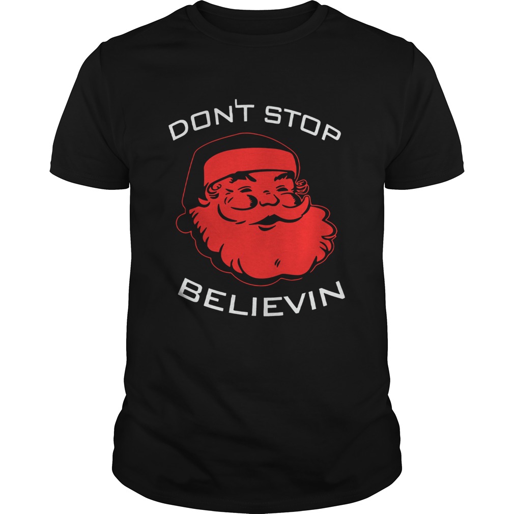 Dont Stop Believin Christmas Tee Shirt
