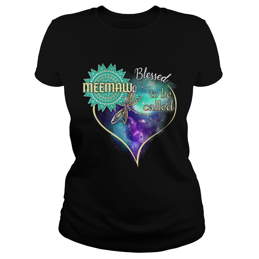 Dragonfly Blessed To Be Called Meemaw TShirt Classic Ladies