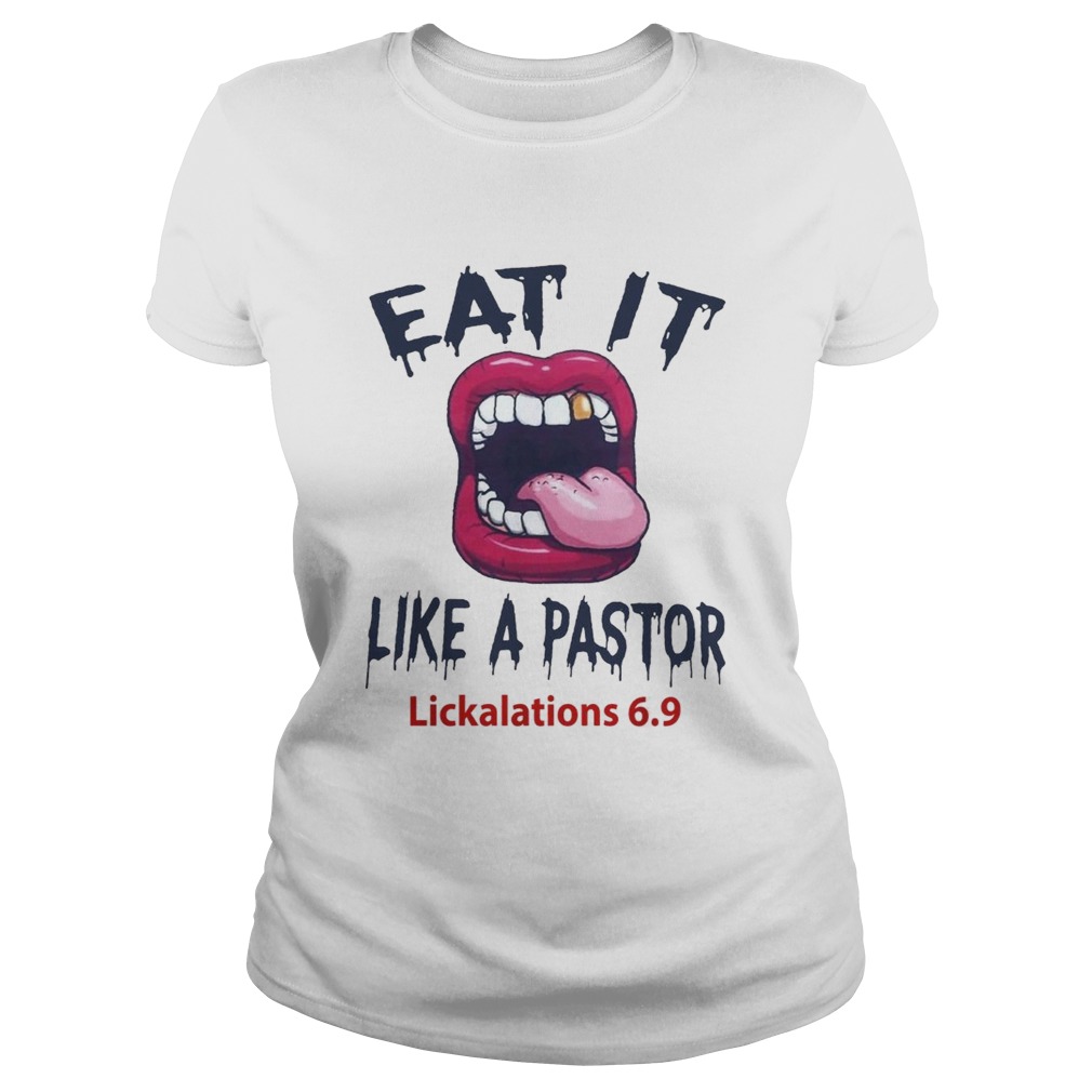 Eat it like a pastor lickalations 69 Classic Ladies