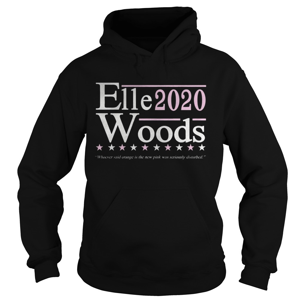 Elle Woods 2020 Election Shirt Hoodie