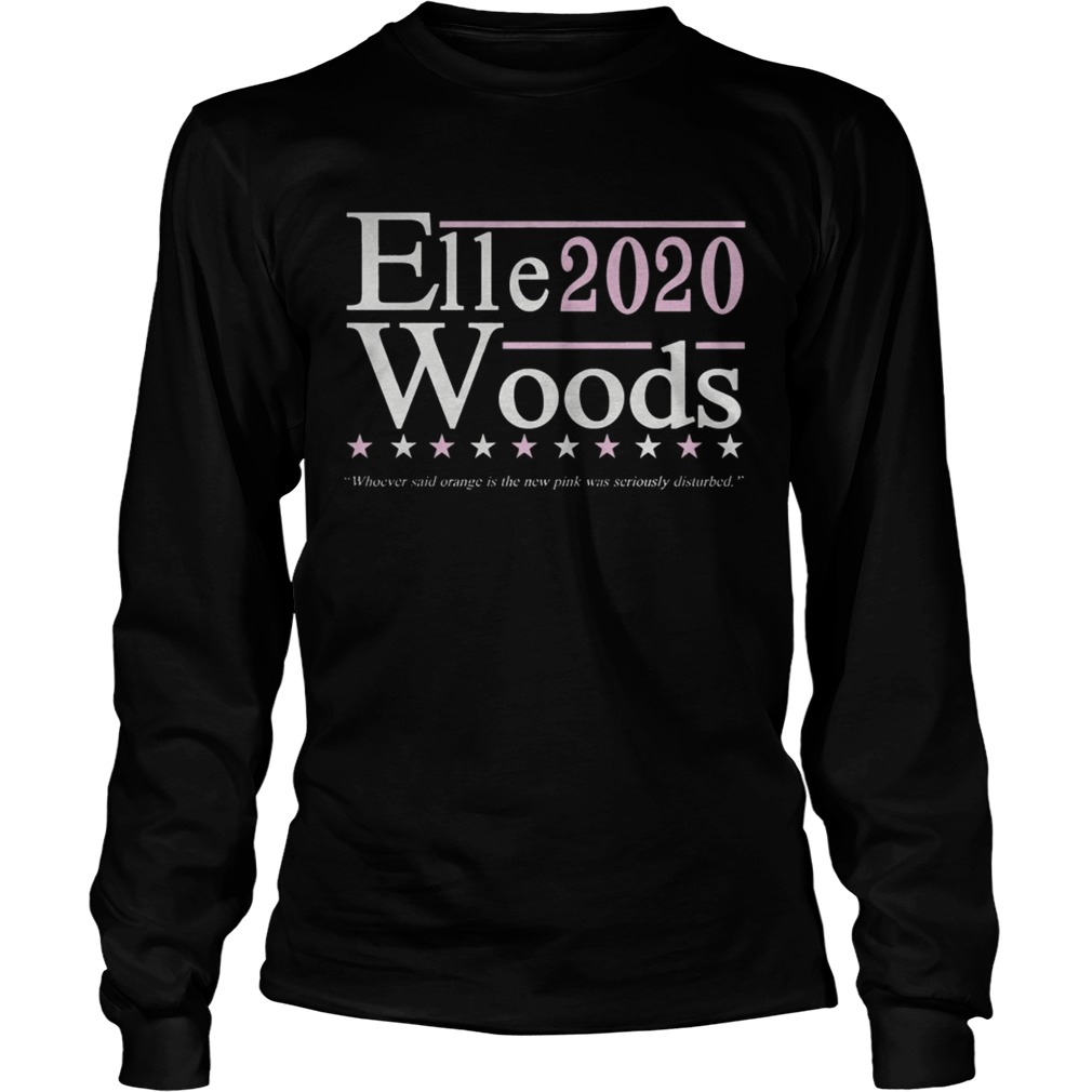 Elle Woods 2020 Election Shirt LongSleeve