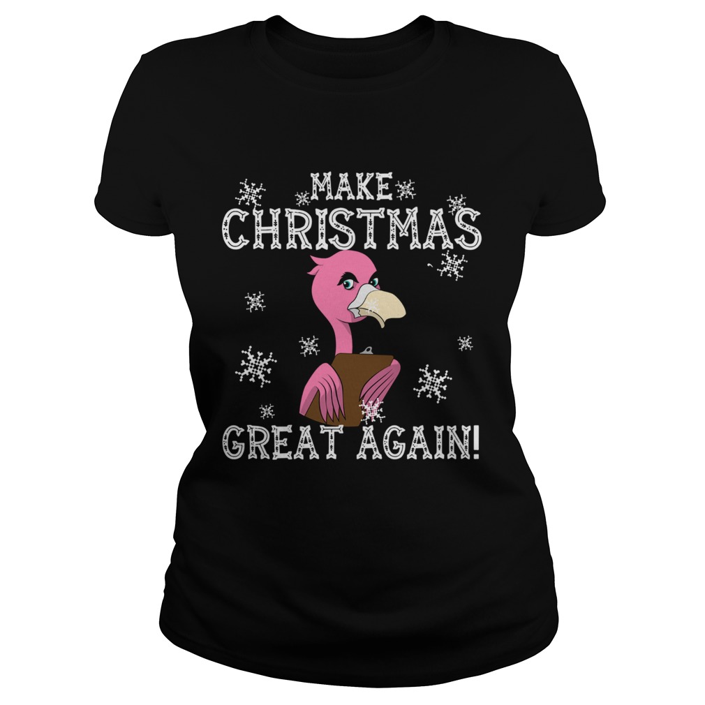 Flamingo Make Christmas Great Again Classic Ladies