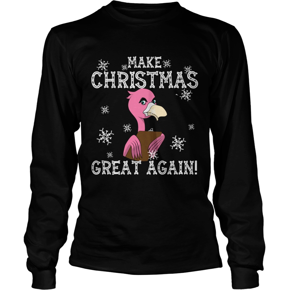 Flamingo Make Christmas Great Again LongSleeve