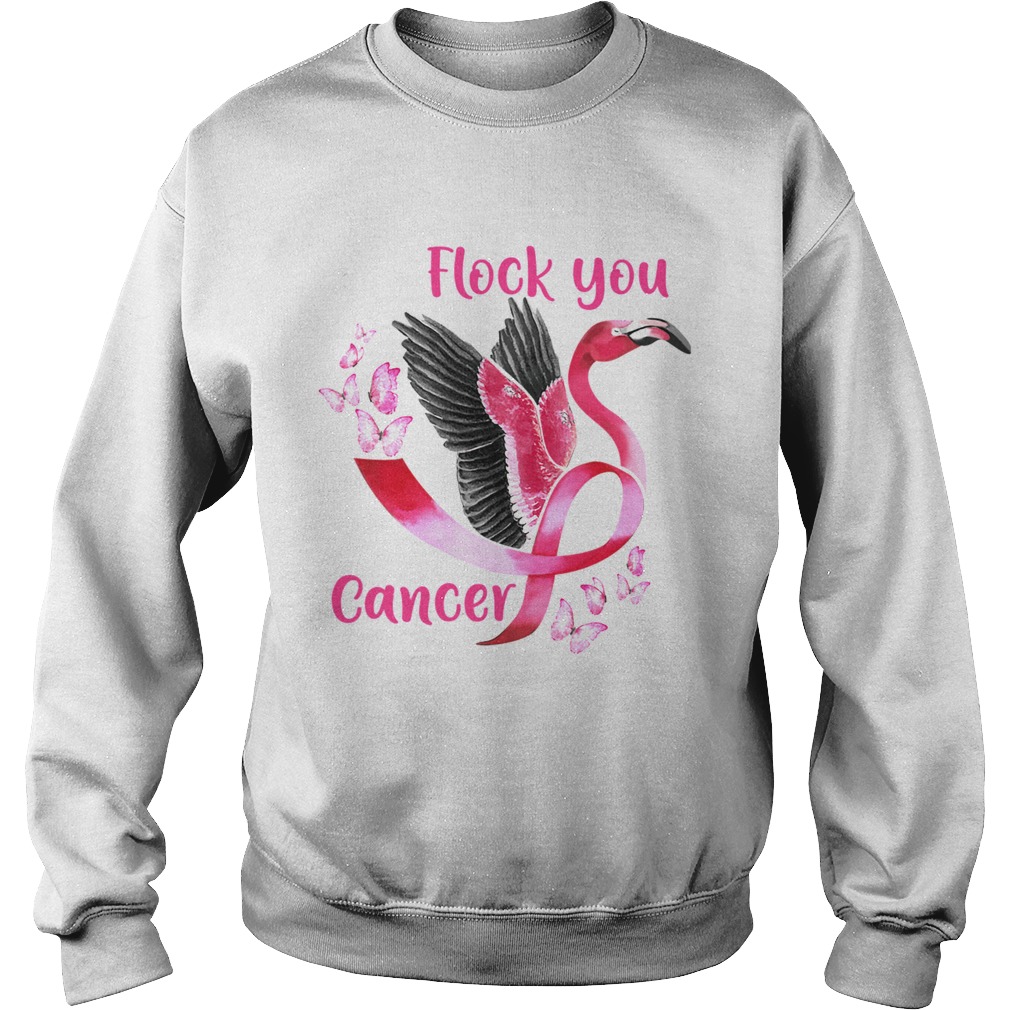 Flock You Cancer Flamingo Breast Cancer Awareness TShirt Sweatshirt