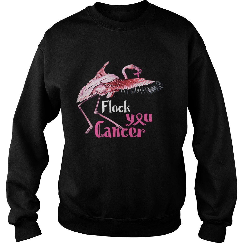 Flock you Cancer Flamingo Breast Cancer Awareness Shirt Sweatshirt