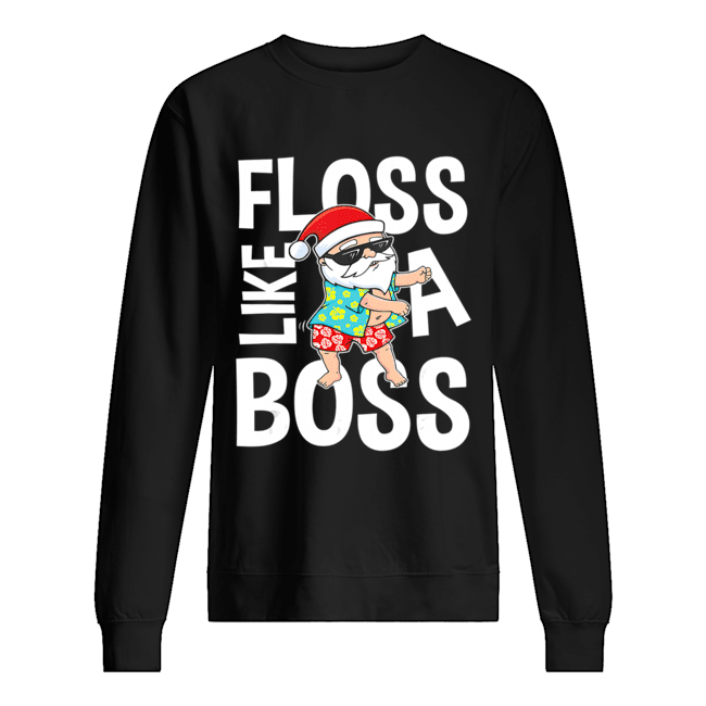 Floss Like A Boss Santa Flossing Summer T-Shirt Unisex Sweatshirt