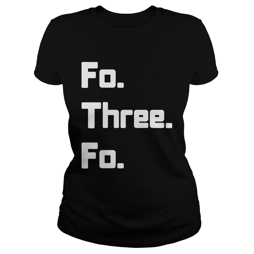 Fo Three Fo Area Code Shirt Classic Ladies