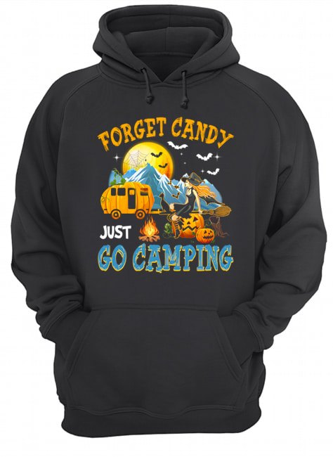 Forget Candy Just Go Camping Halloween T-Shirt Unisex Hoodie
