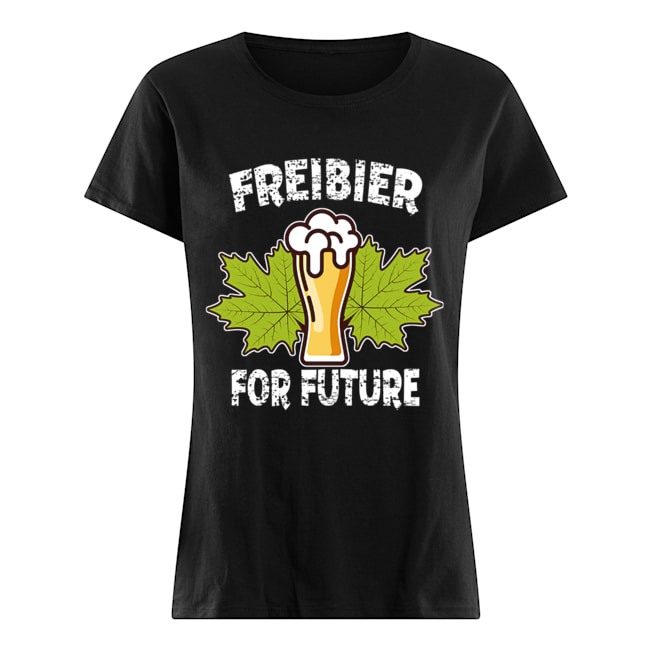 Freibier For Future Funny Beer Lover Gift T-Shirt Classic Women's T-shirt