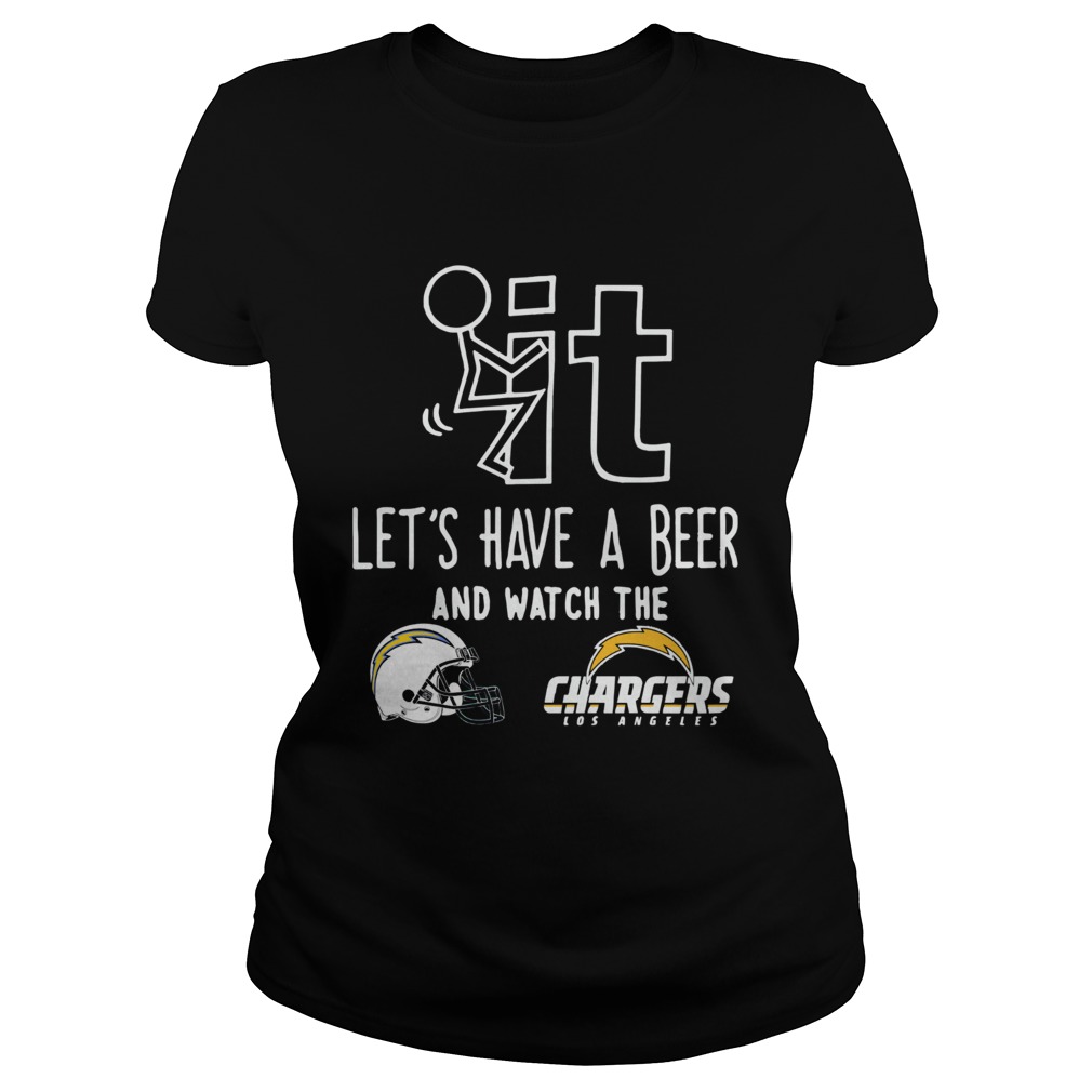 Fuck it lets have a beer and watch the Los Angeles Chargers Classic Ladies