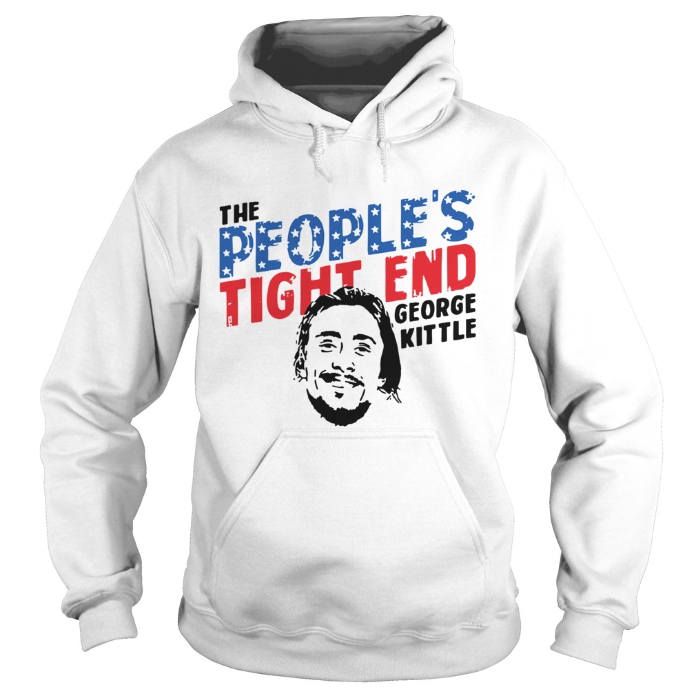 George Kittle The Peoples Tight End Shirt Hoodie