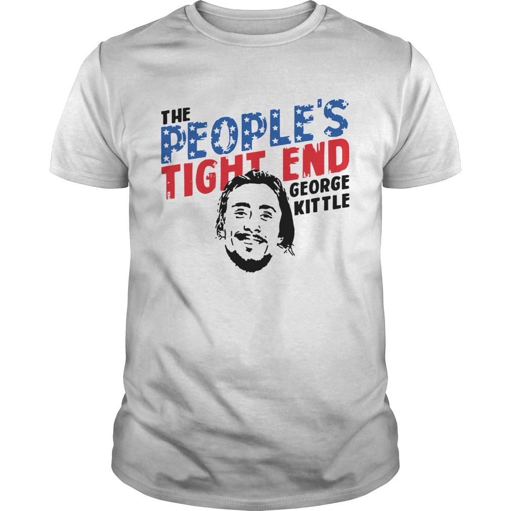 George Kittle The Peoples Tight End Shirt