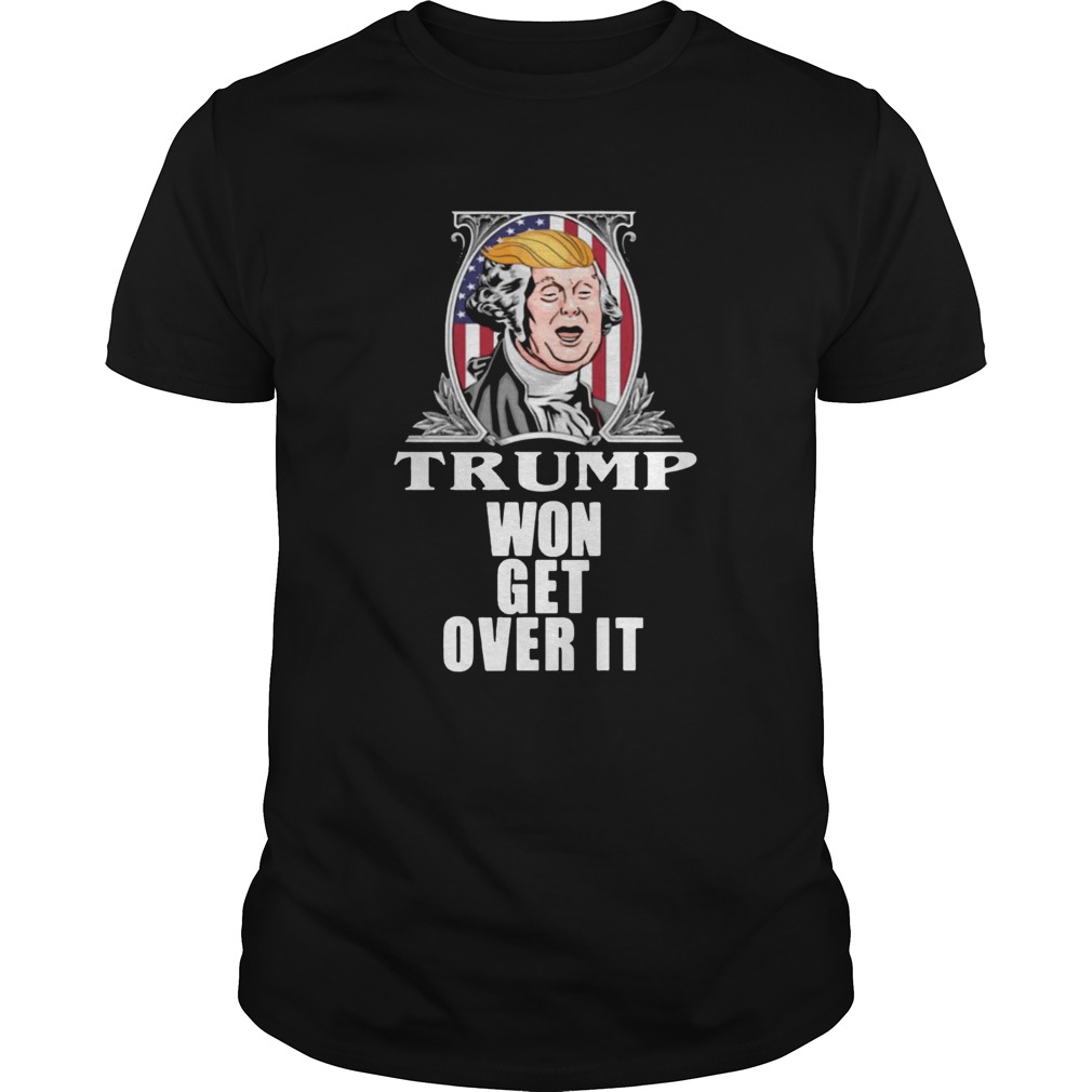 Get Over It Trump Won Campaign Admission 2020 Shirt