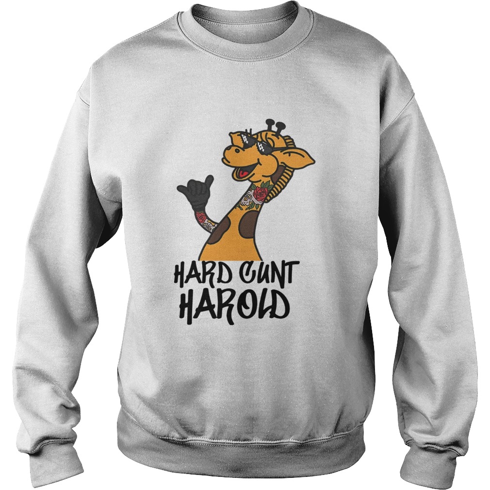 Giraffe Hard cunt harold Sweatshirt