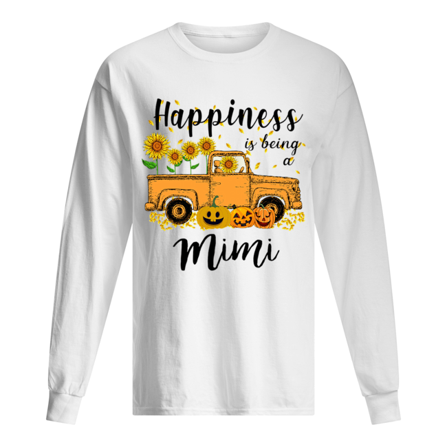 Halloween Car Pumpkin Happiness Is Being A Mimi T-Shirt Long Sleeved T-shirt 