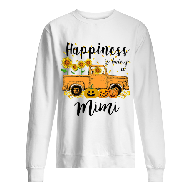 Halloween Car Pumpkin Happiness Is Being A Mimi T-Shirt Unisex Sweatshirt