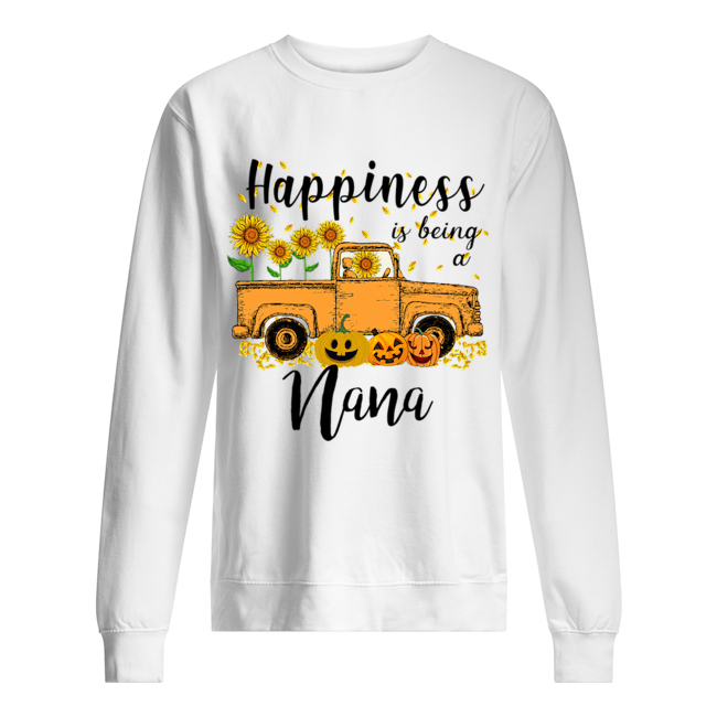 Halloween Car Pumpkin Happiness Is Being A Nana T-Shirt Unisex Sweatshirt
