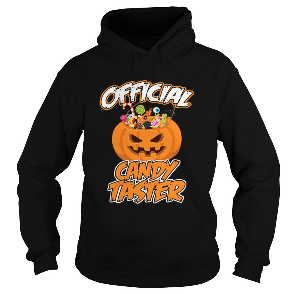 Halloween Hot Official Candy Taster Funny TShirt Hoodie