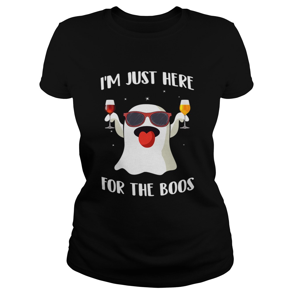 Halloween Im Just Here For The Boos TShirt Classic Ladies