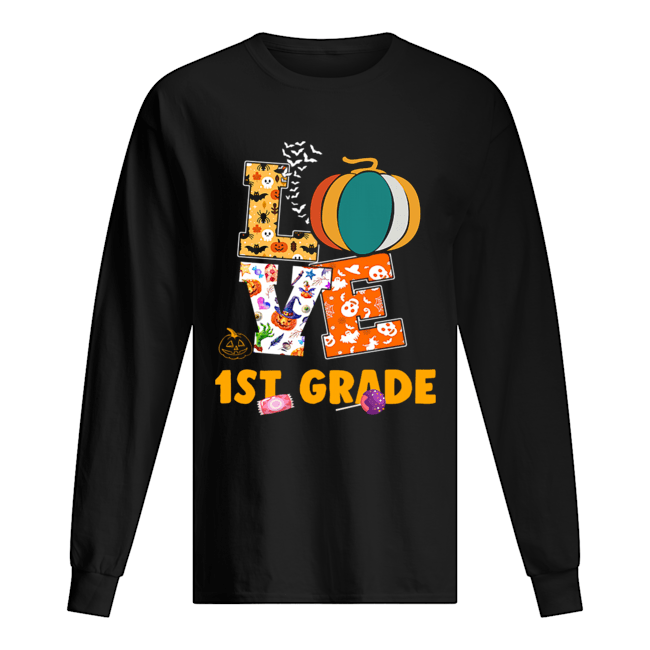 Halloween Love 1St Grade Teacher Gift T-Shirt Long Sleeved T-shirt 