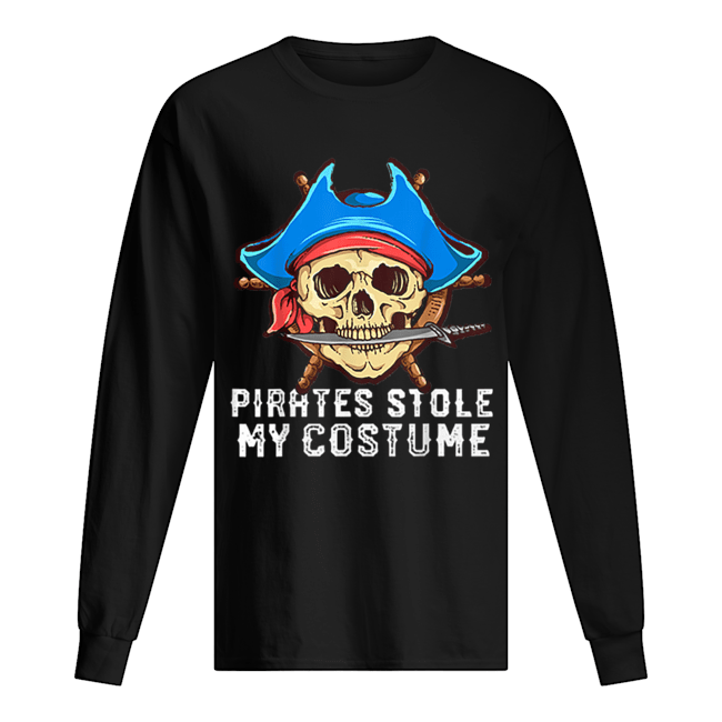 Halloween Pirates Stole My Costume Easy Outfit Adults Long Sleeved T-shirt 