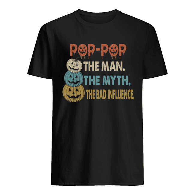 Halloween Pop-Pop The Man The Myth The Influence T-Shirt