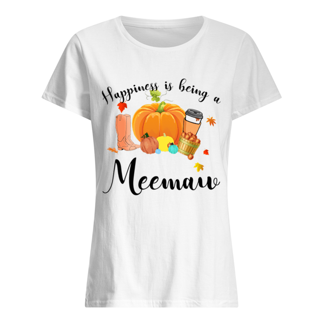 Halloween Pumpkin Happiness Is Being A Meemaw T-Shirt Classic Women's T-shirt