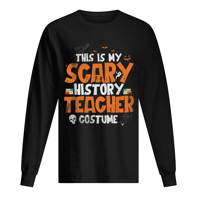 Halloween Scary Costume History Teacher Gift Long Sleeved T-shirt 