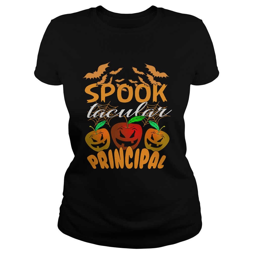 Halloween Spook Tacular Principal Teacher Gift TShirt Classic Ladies