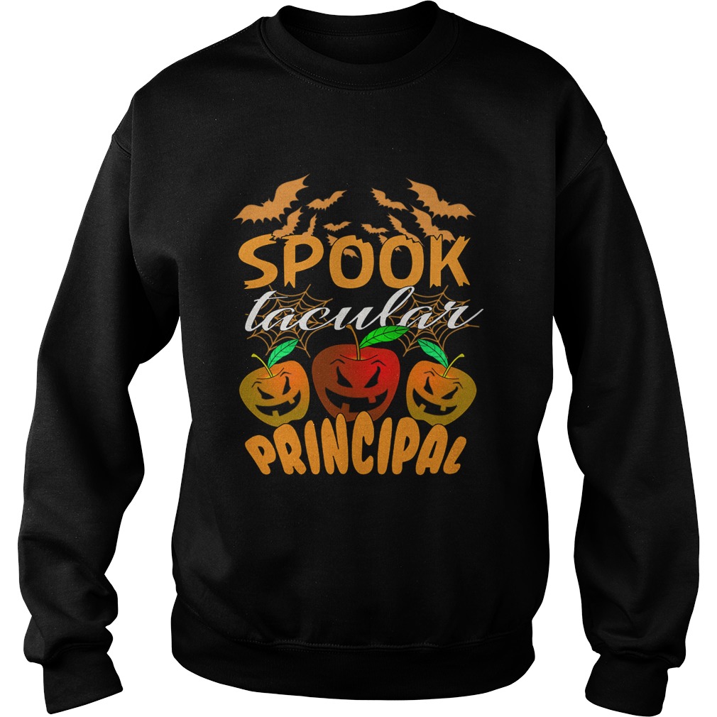 Halloween Spook Tacular Principal Teacher Gift TShirt Sweatshirt