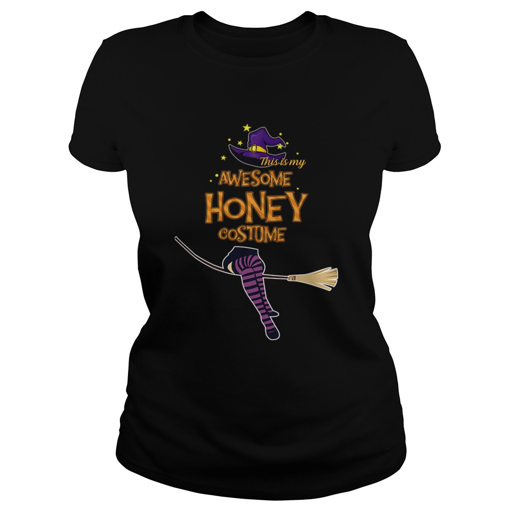 Halloween This Is My Awesome Honey Costume TShirt Classic Ladies
