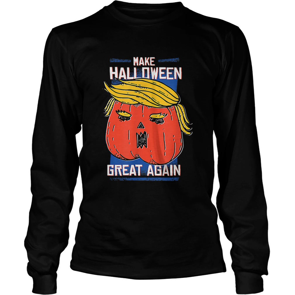 Halloween Trumpkin Trump Pumpkin Humorous Halloween LongSleeve