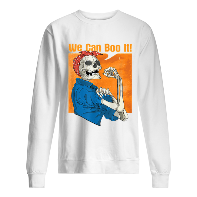 Halloween We Can Boo It Skeleton Unisex Sweatshirt