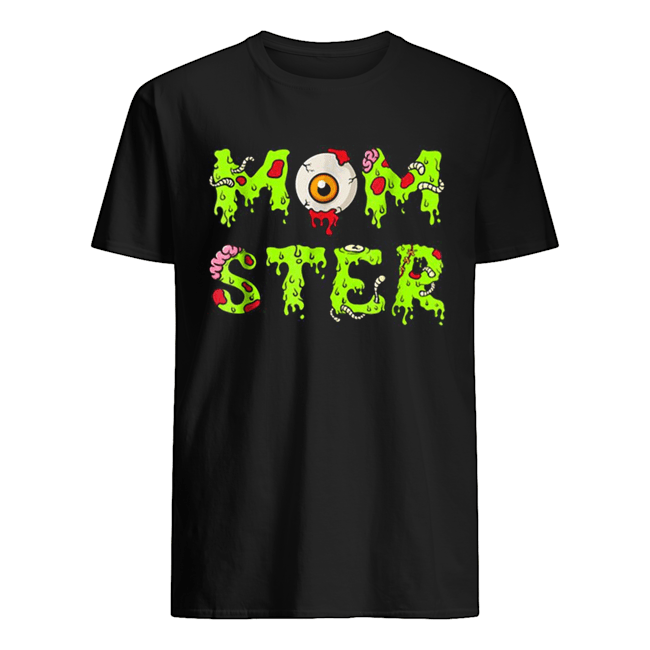 Halloween for Mom Mom-ster shirt