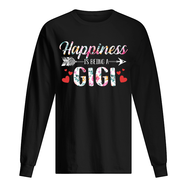 Happiness Is Being A Gigi Flower Gigi Gift T-Shirt Long Sleeved T-shirt 