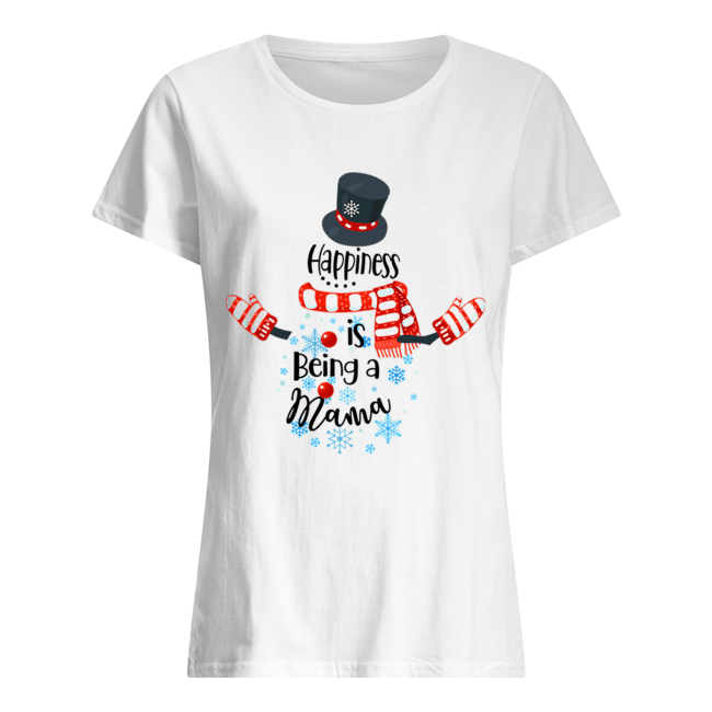 Happiness Is Being A Mama Snowman Xmas Matching Family T-Shirt Classic Women's T-shirt