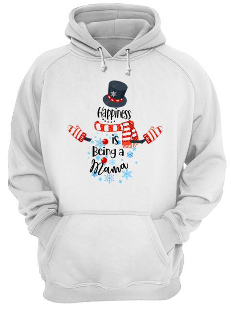 Happiness Is Being A Mama Snowman Xmas Matching Family T-Shirt Unisex Hoodie