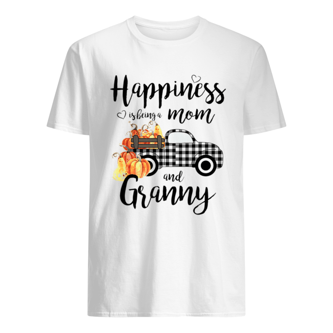 Happiness is being a mom and granny Tshirt