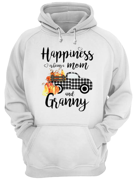 Happiness is being a mom and granny T Unisex Hoodie