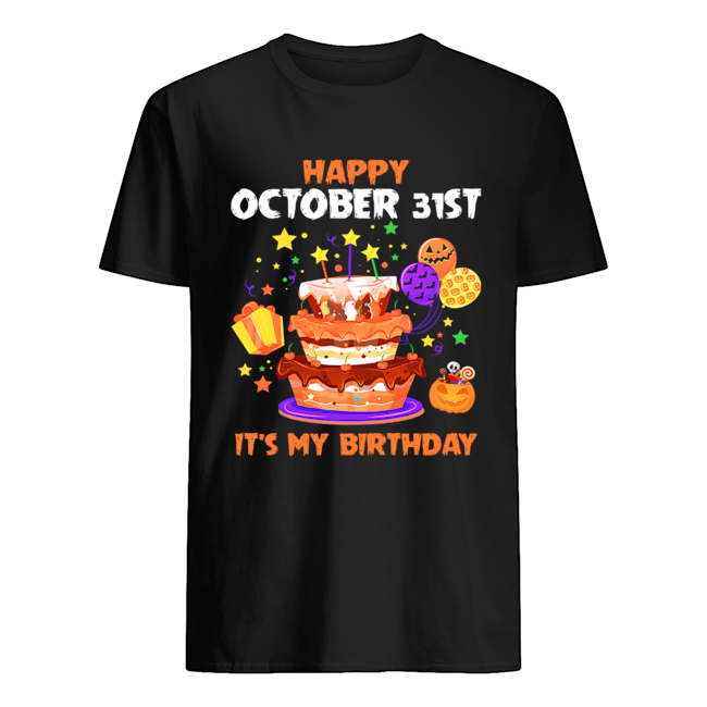 Happy October 31st It's My Birthday Halloween T-Shirt