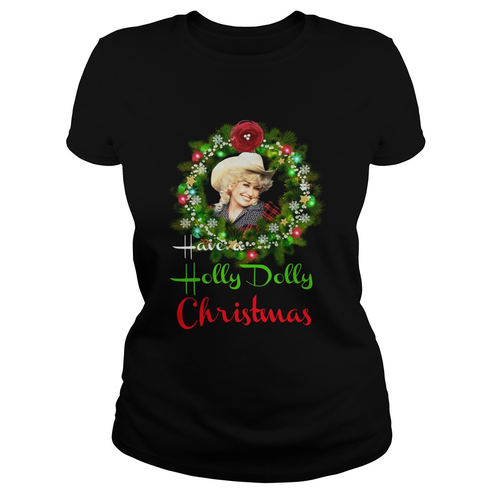 Have A Holly Dolly Christmas Laurel wreath Classic Ladies